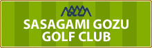 SASAGAMI GOZU GOLF CLUB